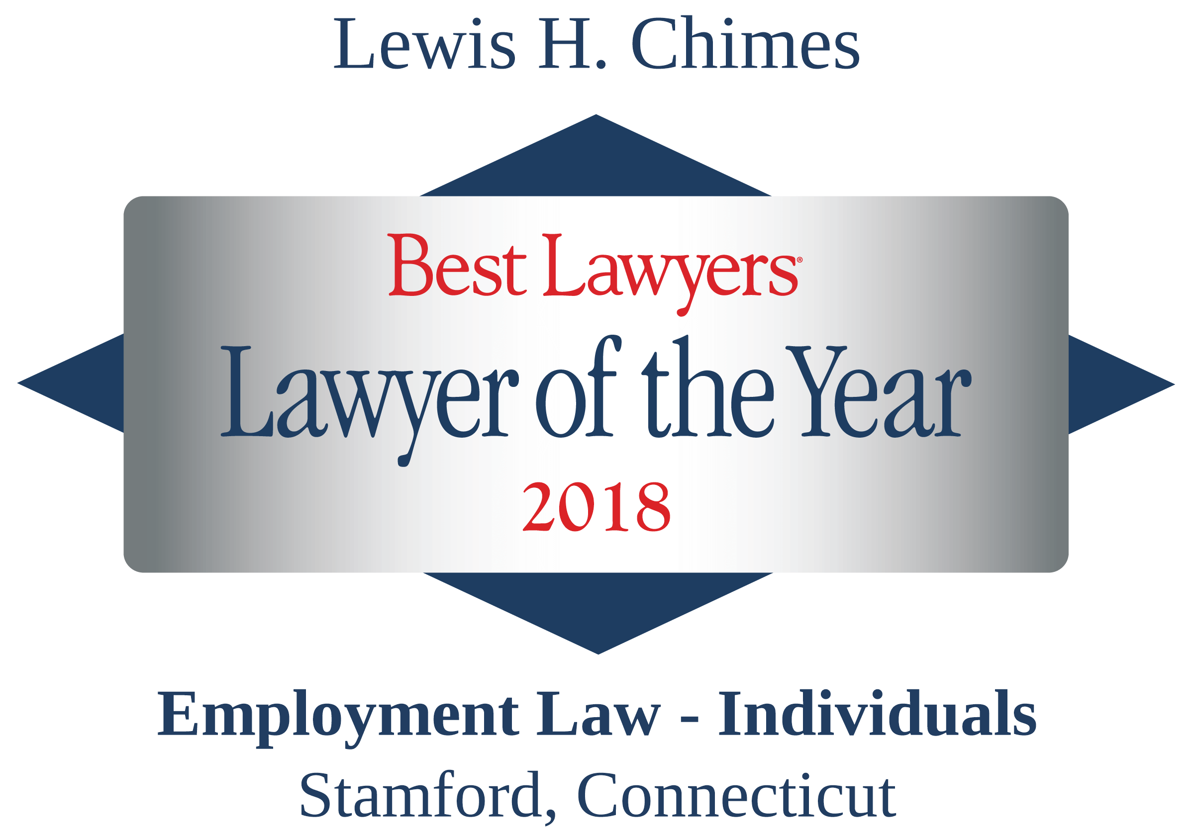 Lewis H. Chimes Best Lawyers Lawyer of the Year 2018 Employment Law - Individuals Stamford, Connecticut