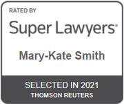 Rated by Super Lawyers Mary-Kate Smith Selected in 2021 Thomson Reuters