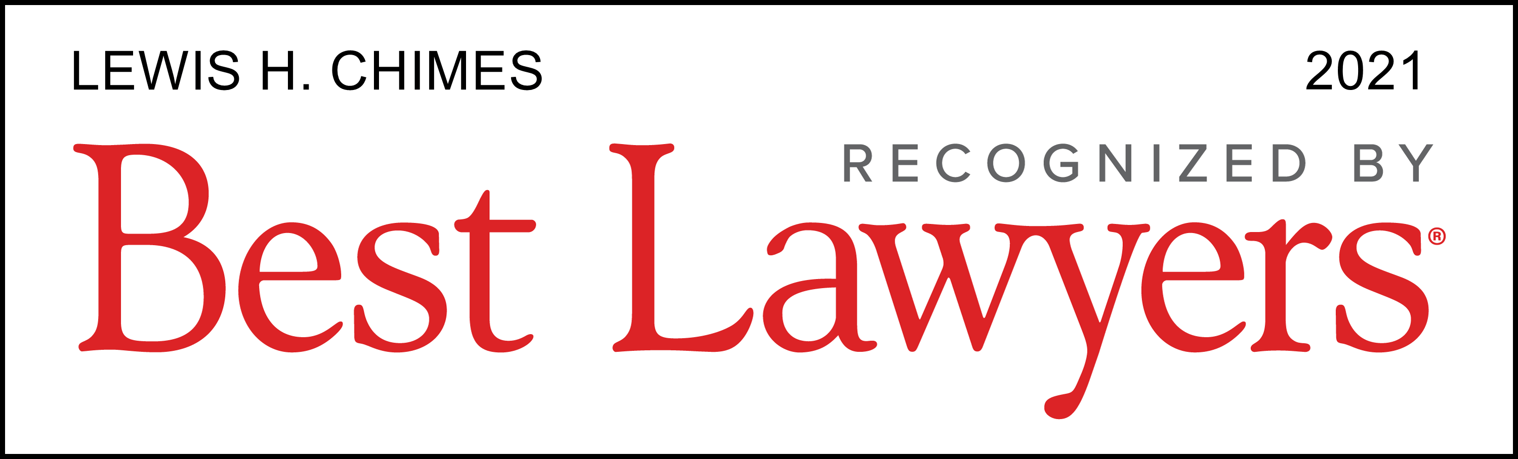 Lewis H. Chimes 2021 Recognized By Best Lawyers